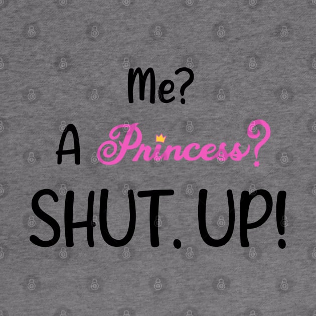 Princess Diaries - Shut Up! by Meggie Mouse